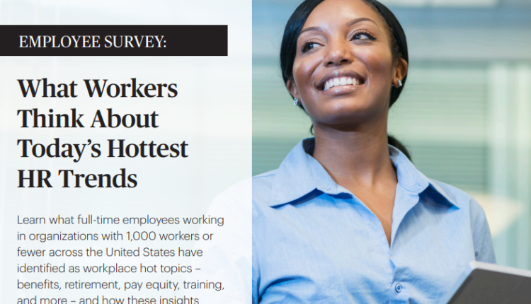 What Workers Think About Today’s Hottest HR Trends