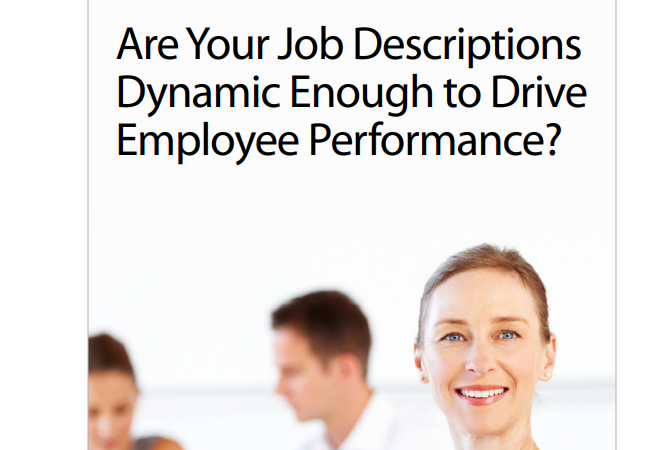 Drive Work Performance Are your job descriptions dynamic enough to drive employee performance ...